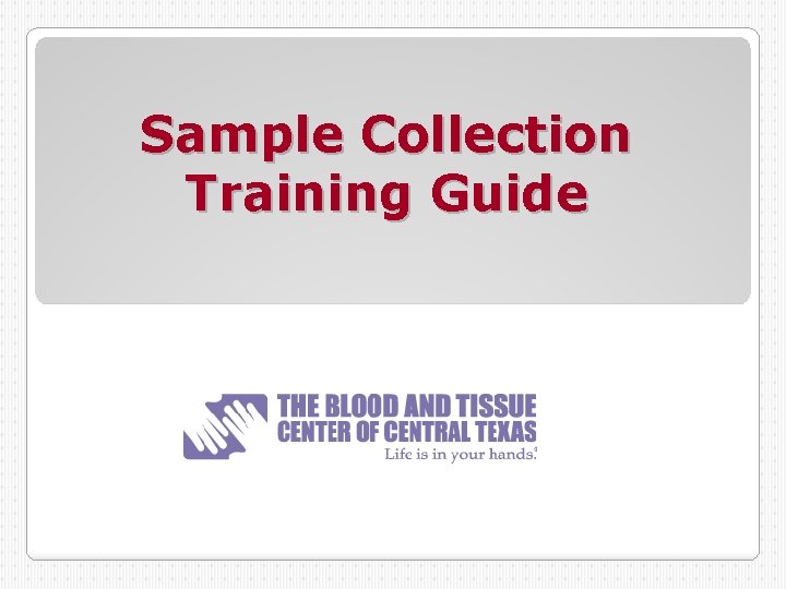 Sample Collection Training Guide 