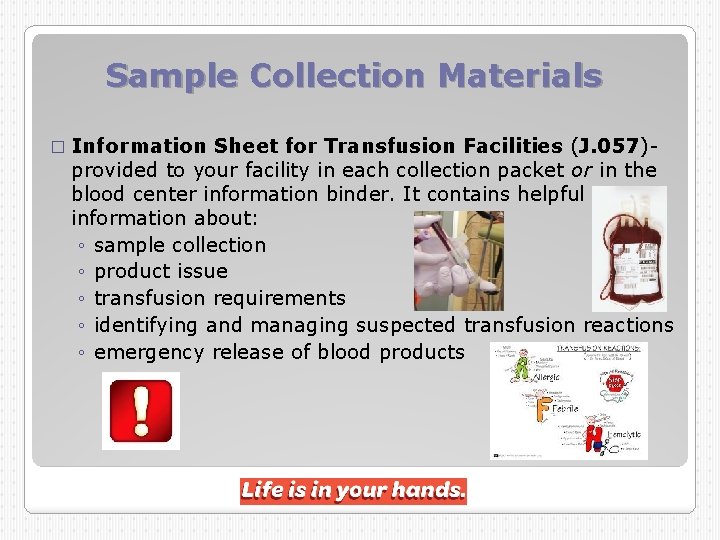 Sample Collection Materials � Information Sheet for Transfusion Facilities (J. 057)provided to your facility