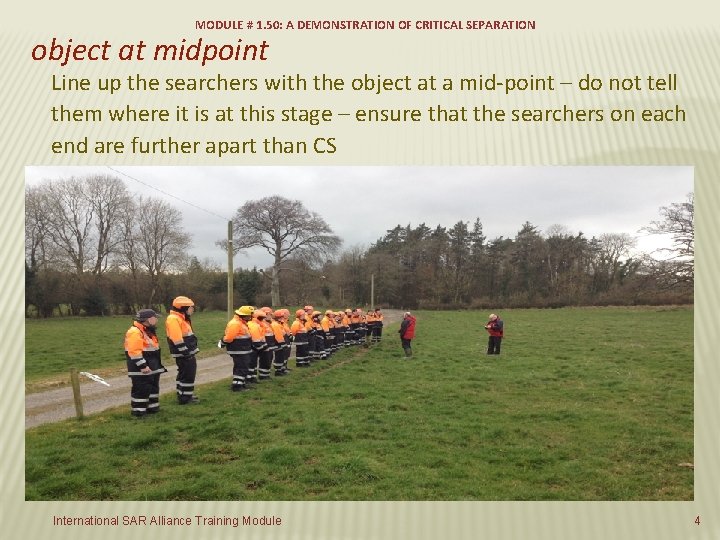 MODULE # 1. 50: A DEMONSTRATION OF CRITICAL SEPARATION object at midpoint Line up