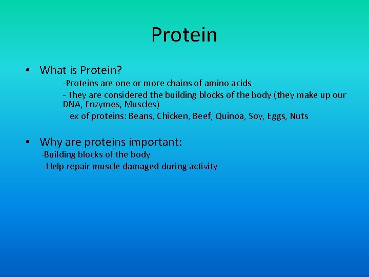 Protein • What is Protein? -Proteins are one or more chains of amino acids