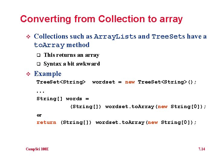 Converting from Collection to array v Collections such as Array. Lists and Tree. Sets