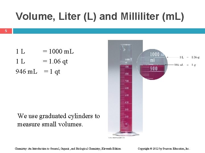 Volume, Liter (L) and Milliliter (m. L) 5 1 L = 1000 m. L