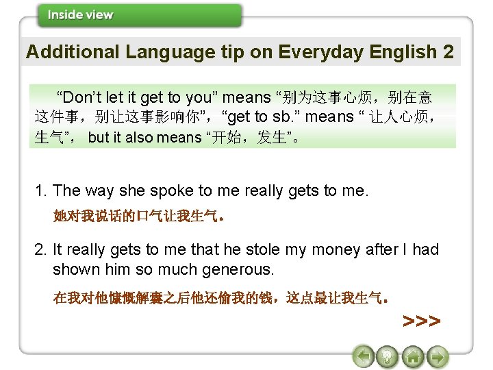 Additional Language tip on Everyday English 2 “Don’t let it get to you” means