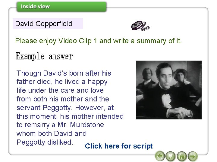 David Copperfield Please enjoy Video Clip 1 and write a summary of it. Though