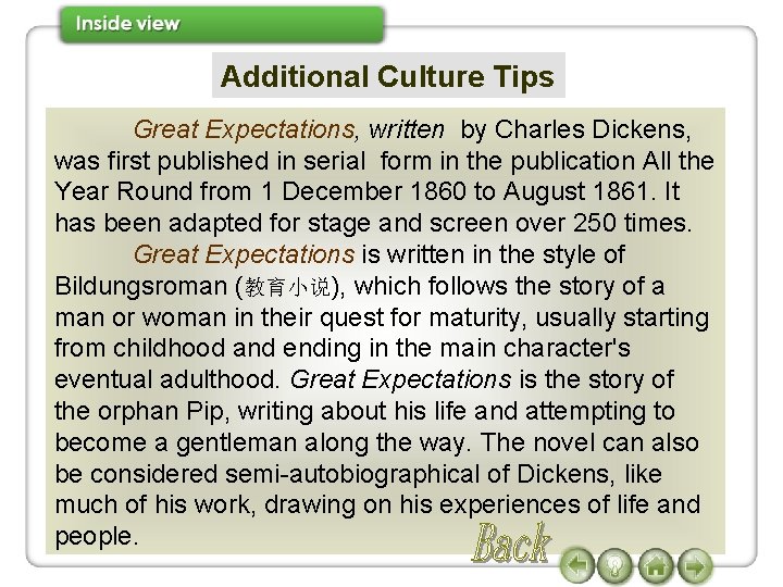 Additional Culture Tips Great Expectations, written by Charles Dickens, was first published in serial