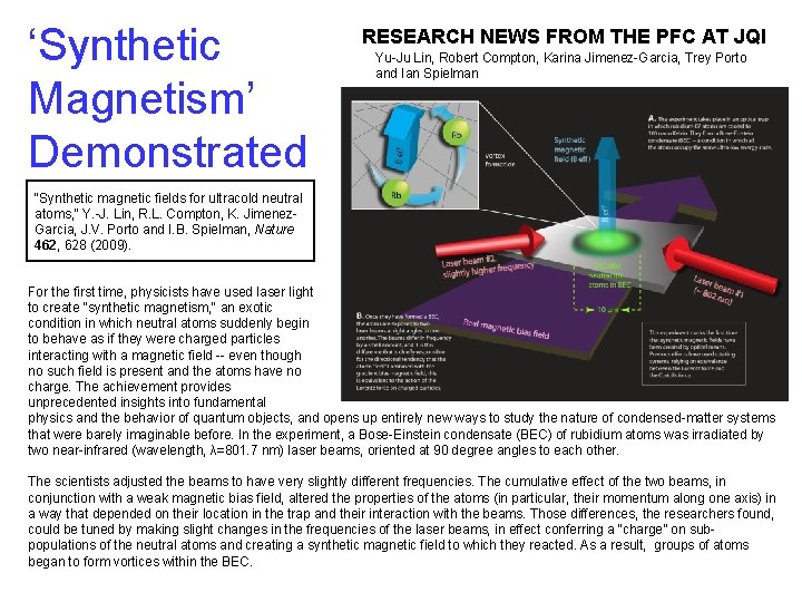 ‘Synthetic Magnetism’ Demonstrated RESEARCH NEWS FROM THE PFC AT JQI Yu-Ju Lin, Robert Compton,