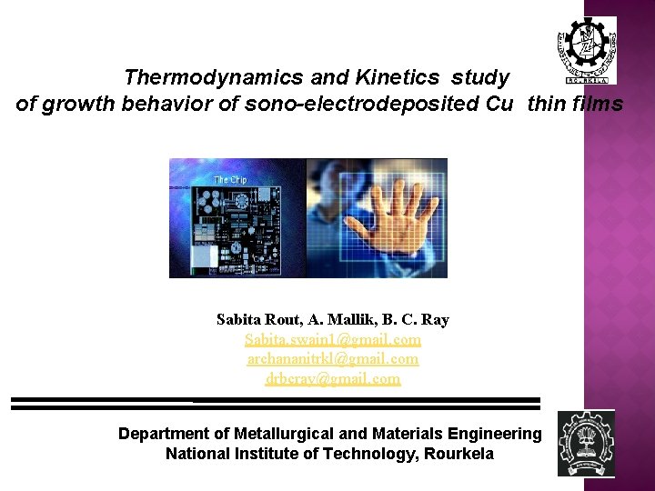 Thermodynamics and Kinetics study of growth behavior of sono-electrodeposited Cu thin films Sabita Rout,