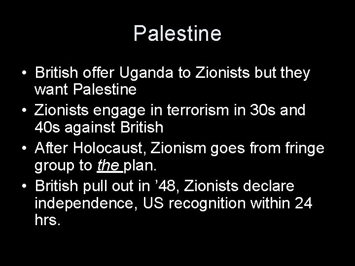 Palestine • British offer Uganda to Zionists but they want Palestine • Zionists engage