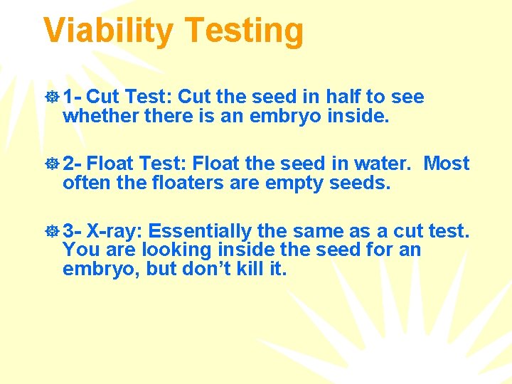 Viability Testing ] 1 - Cut Test: Cut the seed in half to see