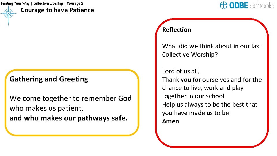 Finding Your Way | collective worship | Courage 2 Courage to have Patience Reflection