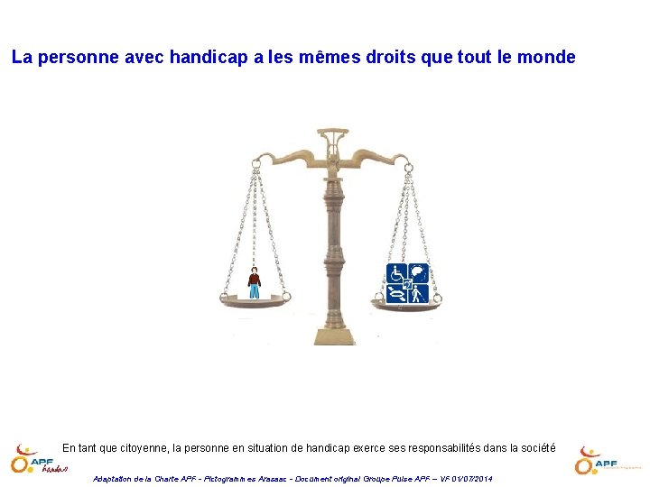 La personne avec handicap a les mêmes droits que tout le monde En tant
