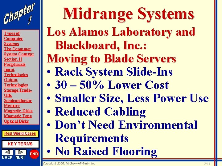 Midrange Systems Types of Computer Systems The Computer System Concept Section II Peripherals Input