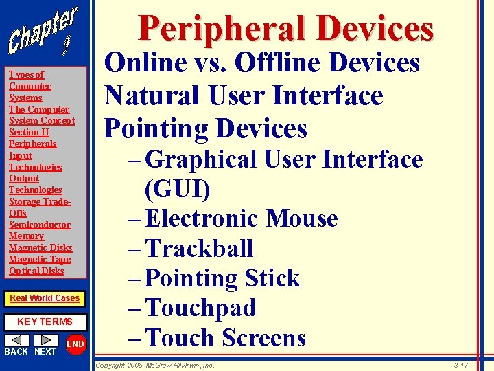 Peripheral Devices Types of Computer Systems The Computer System Concept Section II Peripherals Input