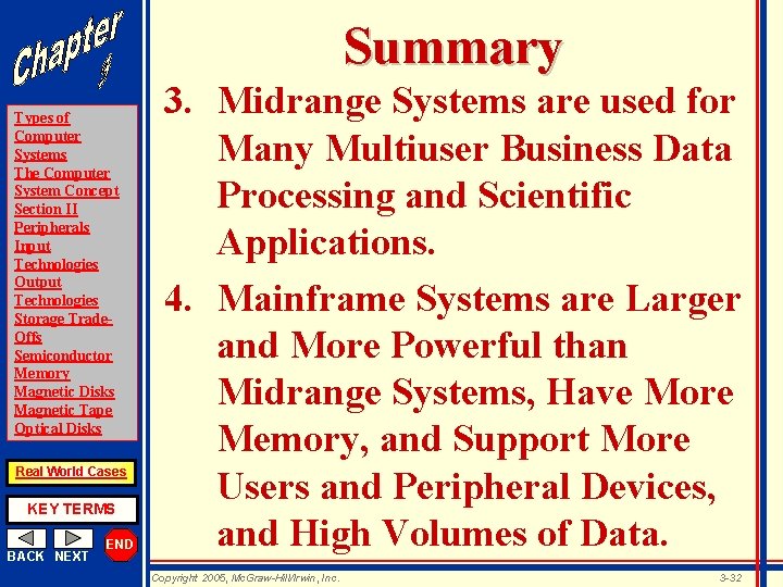 Summary Types of Computer Systems The Computer System Concept Section II Peripherals Input Technologies