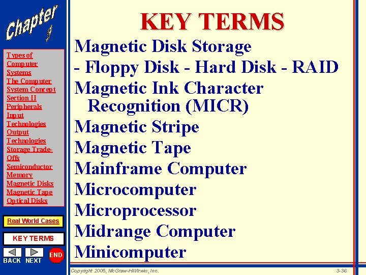 KEY TERMS Types of Computer Systems The Computer System Concept Section II Peripherals Input