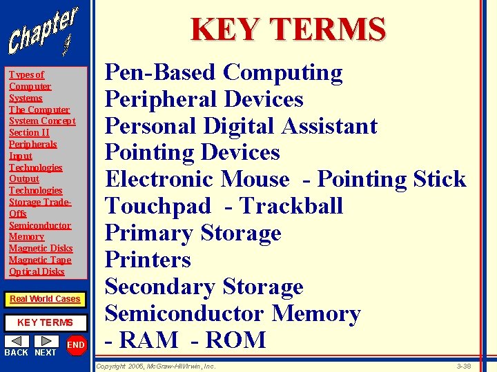 KEY TERMS Types of Computer Systems The Computer System Concept Section II Peripherals Input