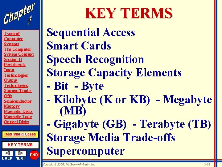 KEY TERMS Types of Computer Systems The Computer System Concept Section II Peripherals Input