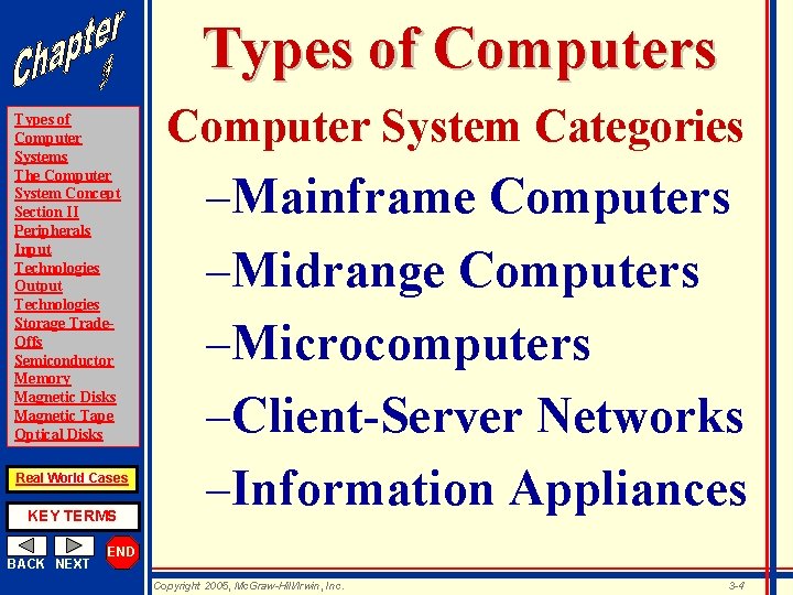 Types of Computers Types of Computer Systems The Computer System Concept Section II Peripherals