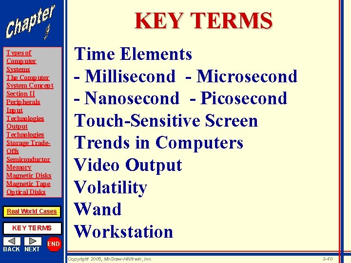 KEY TERMS Types of Computer Systems The Computer System Concept Section II Peripherals Input
