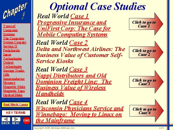 Optional Case Studies Real World Case 1 Types of Computer Systems The Computer System
