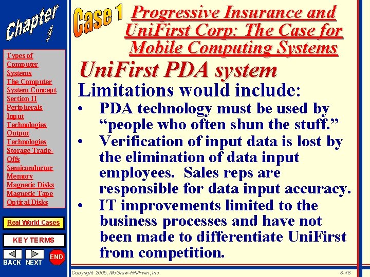 Types of Computer Systems The Computer System Concept Section II Peripherals Input Technologies Output