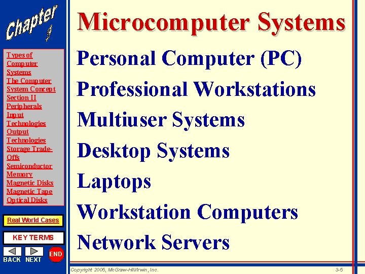 Microcomputer Systems Types of Computer Systems The Computer System Concept Section II Peripherals Input