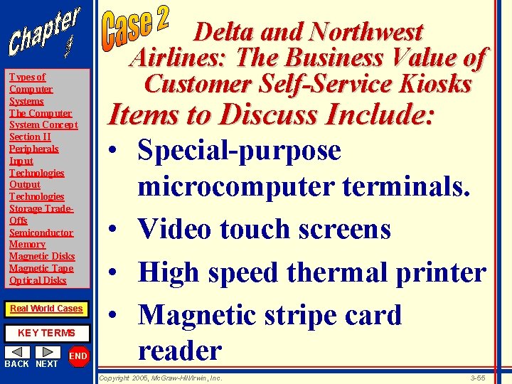 Types of Computer Systems The Computer System Concept Section II Peripherals Input Technologies Output