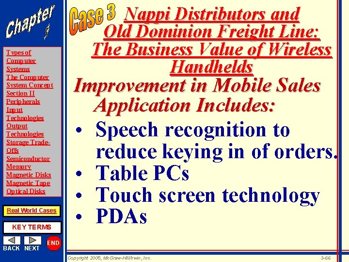 Types of Computer Systems The Computer System Concept Section II Peripherals Input Technologies Output