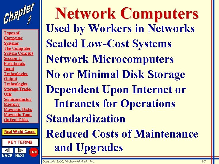 Network Computers Types of Computer Systems The Computer System Concept Section II Peripherals Input
