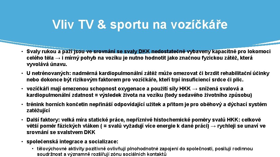 Vliv TV & sportu na vozíčkáře • Svaly rukou a paží jsou ve srovnání