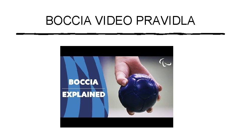 BOCCIA VIDEO PRAVIDLA 