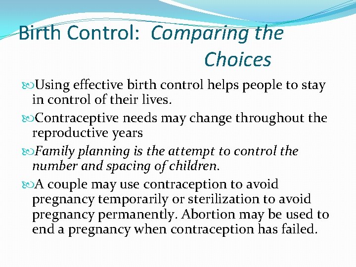 Birth Control: Comparing the Choices Using effective birth control helps people to stay in