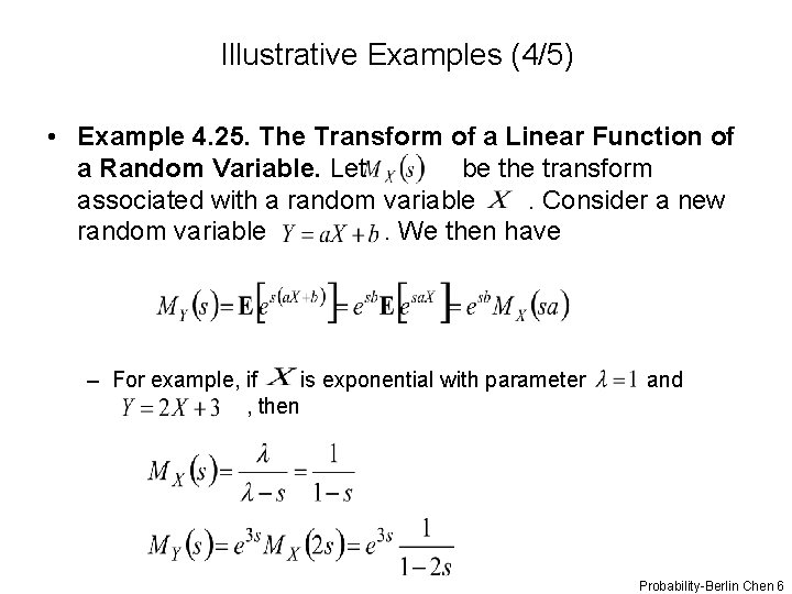 Further Topics on Random Variables 1 Transforms Moment