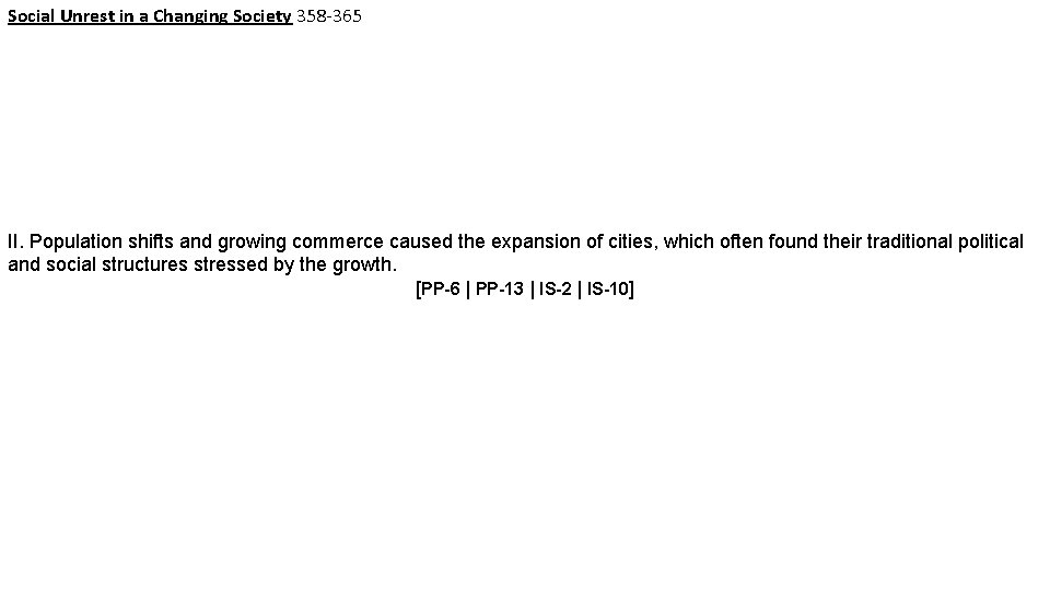 Social Unrest in a Changing Society 358 -365 II. Population shifts and growing commerce