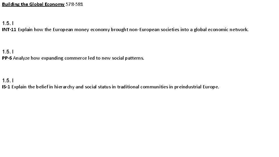 Building the Global Economy 578 -581 1. 5. I INT-11 Explain how the European