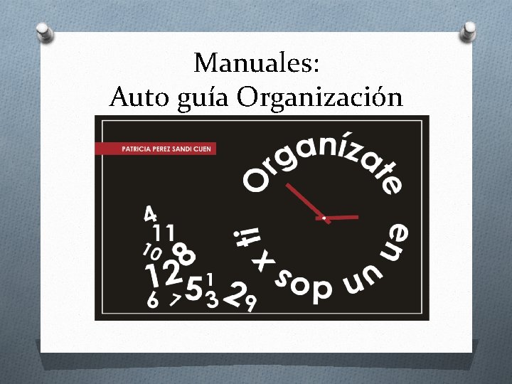 Manuales: Auto guía Organización 