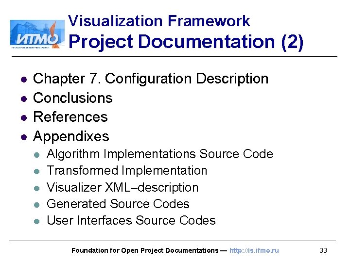 Visualization Framework Project Documentation (2) l l Chapter 7. Configuration Description Conclusions References Appendixes