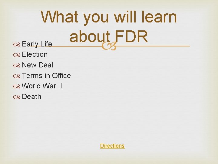 What you will learn about FDR Early Life Election New Deal Terms in Office