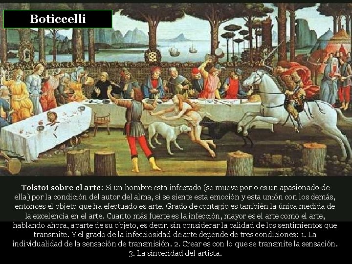 Boticcelli Tolstoi sobre el arte: Si un hombre está infectado (se mueve por o