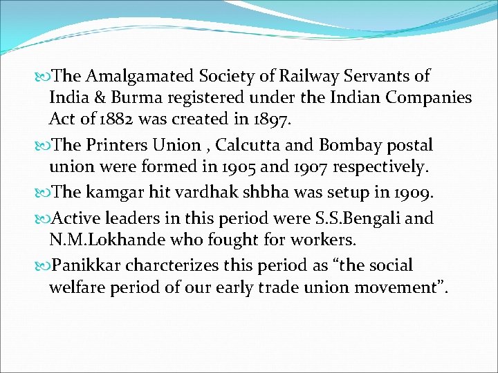 The Amalgamated Society of Railway Servants of India & Burma registered under the The Amalgamated Society of Railway Servants of India & Burma registered under the