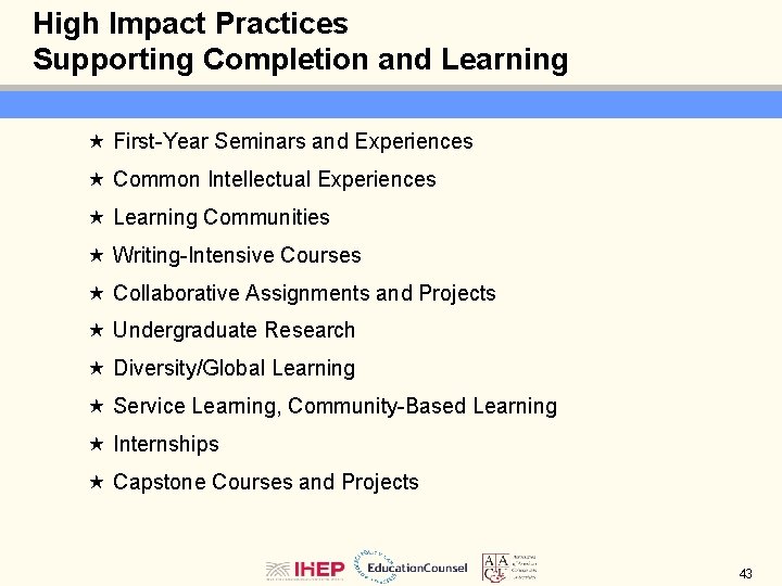 High Impact Practices Supporting Completion and Learning « First-Year Seminars and Experiences « Common