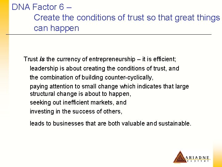 DNA Factor 6 – Create the conditions of trust so that great things can