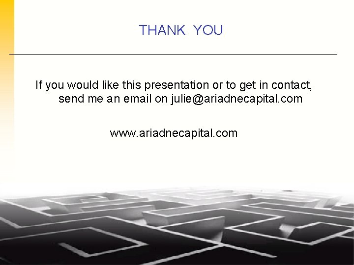 THANK YOU If you would like this presentation or to get in contact, send