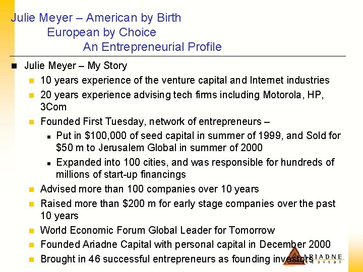 Julie Meyer – American by Birth European by Choice An Entrepreneurial Profile n Julie