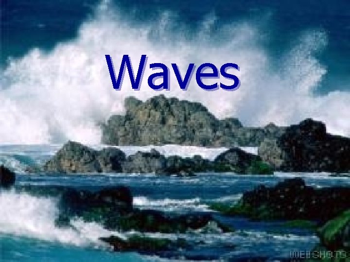 Waves 