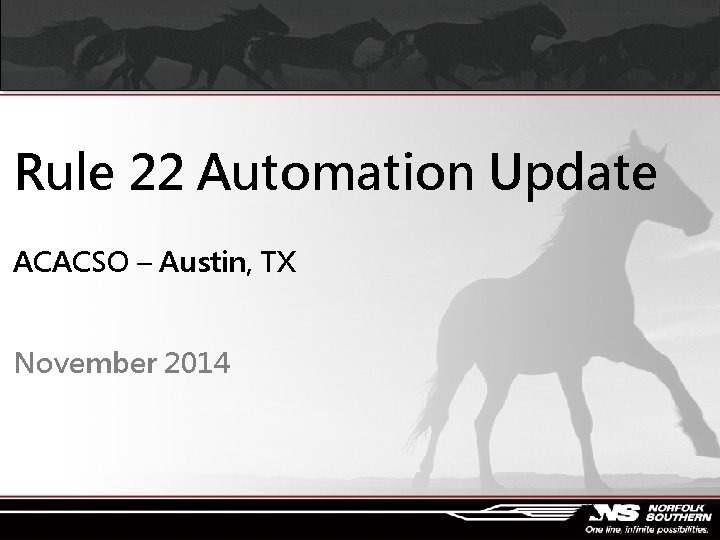 Rule 22 Automation Update ACACSO – Austin, TX November 2014 