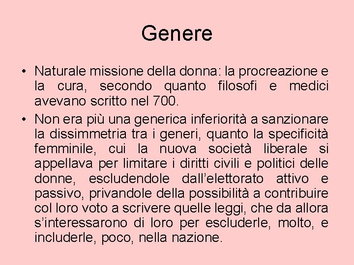 Genere • Naturale missione della donna: la procreazione e la cura, secondo quanto filosofi