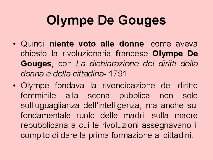 Olympe De Gouges • Quindi niente voto alle donne, come aveva chiesto la rivoluzionaria
