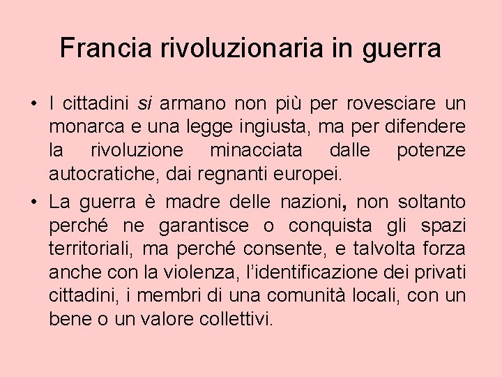 Francia rivoluzionaria in guerra • I cittadini si armano non più per rovesciare un