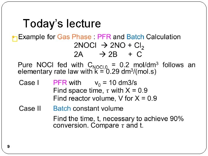 Today’s lecture � 9 